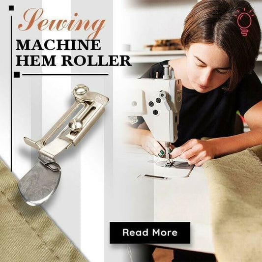 🔥HOT SALE🔥Sewing Machine Hem Roller